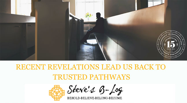 Recent Revelations Lead Us Back to Trusted Pathways